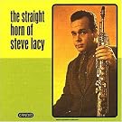 The Straight Horn of Steve Lacy