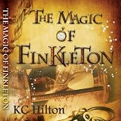 The Magic of Finkleton | [K. C. Hilton]