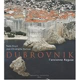 Dubrovnik : L'ancienne Ragusepar Nada Grujic
