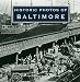 Historic Photos of Baltimore (Historic Photos.)