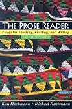 The Prose Reader: Essays for Thinking, Reading and Writing (8th Edition) (Flachmann Series)