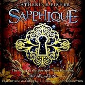 Sapphique: Incarceron Series, Book 2 | Catherine Fisher