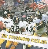 The Pittsburgh Steelers (America's Greatest Teams)
