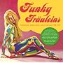 Funky Fr�uleins-Female Beat, Groove, Disco, Funk in Germany 1968-1978