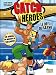 Catch Heroes, Tome 1 : Le défi de Sanyo