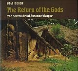 The return of the gods : the sacred art of Susanne Wenger