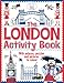 The London Activity Book: With Palaces, Puzzles and Pictures to Colour