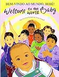 Bem-vindo ao mundo, bebé! = welcome to the world baby