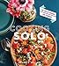 Cooking Solo: The Fun of Cooking for Yourself