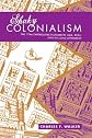 Shaky Colonialism: The 1746 Earthquake-Tsunami in Lima, Peru, and Its Long Aftermath (A John Hope Franklin Center Book)