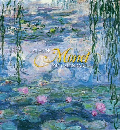 Claude Monet 2012 Calendar (Wall Calendar)
