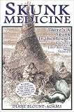 Skunk Medicine: There's a Skunk in the House! and Other Tail-Raising Stories