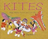 Kites: Magic Wishes That Fly Up to the Sky