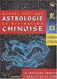 Manuel d astrologie et de divination chinoise