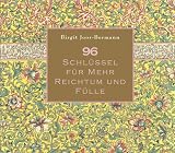 96 Schlüssel für mehr Reichtum und Fülle