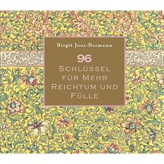 96 Schl�ssel f�r mehr Reichtum und F�lle