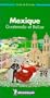 Michelin THE GREEN GUIDE Mexique Guatemala Belize, 1e