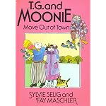 T. G. and Moonie Move Out of Town book cover
