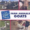 Farm Animals Goats (21st Century Junior Library)