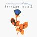 Search : Stranger Love, Vol. 2