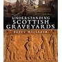 Understanding Scottish Graveyards