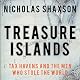 Treasure Islands: Tax Havens and the Men Who Stole the World
