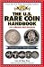 The U.S. Rare Coin Handbook - Featuring State Quarters