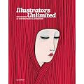Illustrators Unlimited: The Essence of Contemporary Illustration