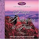 Healing Word of God: Prayer, Thanksgiving & Praise