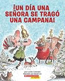 Un dia una senora se trago una campana! (Spanish Edition)