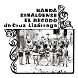 La Banda Sinaloense el Recodo de Cruz Lizarraga -  Banda Sinaloense el Recodo de Cruz Lizarraga, Vol. 1