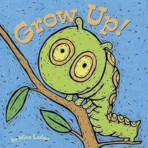 Grow Up!