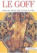 H�ros du Moyen Age, le Saint et le Roi