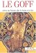 H�ros du Moyen Age, le Saint et le Roi