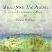 Music from The Psalms/ Original, Instrumental Music by David Phillips Music from The Psalms/ Original, Instrumental Music by David Phillips