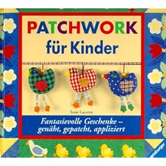Patchwork f�r Kinder