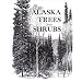 Alaska Trees and Shrubs (Natural History)