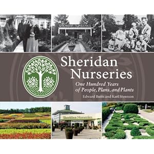 Sheridan Nurseries: One Hundred Years of People, Plans, and Plants
