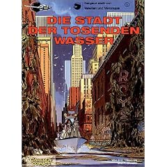 Valerian und Veronique, Bd.1, Die Stadt der tosenden Wasser