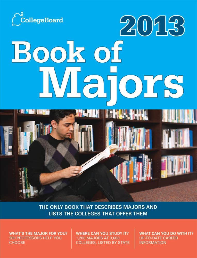 Amazon.com: Book of Majors 2013 (College Board Book of Majors ... Amazon.com: Book of Majors 2013 (College Board Book of Majors ...