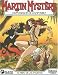 Martin Mystere vol. 6: El reino de las amazonas/ Martin Mystere vol. 6: The Kingdom of the Amazons/ Spanish Edition