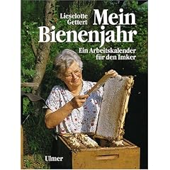 Mein Bienenjahr: Ein Arbeitskalender f�r den Imker