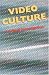 Books : Video Culture: A Critical Investigation