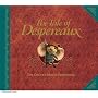 The Tale of Despereaux Movie Tie-In: The Deluxe Storybook