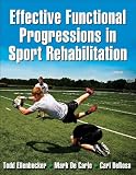 Effective functional progressions in sport rehabilitation