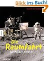 Die Raumfahrt - f�r Kinder erz�hlt