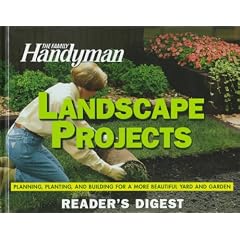 Family handyman: landscape projects (Family Handyman)