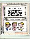 My Most Secret Desire