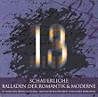 13 Schauerliche Balladen der Romantik und Moderne