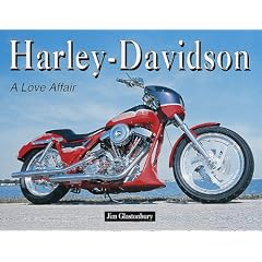 Harley-Davidson: A Love Affair